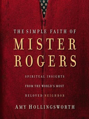 cover image of The Simple Faith of Mister Rogers
